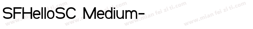 SFHelloSC Medium字体转换